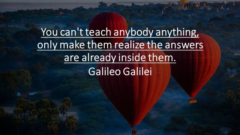 You can’t Teach Anyone Anything You can’t Teach Anyone Anything